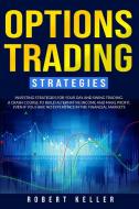 Options Trading Strategies di Robert Keller edito da Charlie Creative Lab