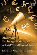 Monetary and Exchange Rate Systems di Louis-philippe Rochon, Sergio Rossi edito da Edward Elgar Publishing