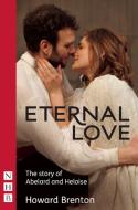 Eternal Love di Howard Brenton edito da Nick Hern Books