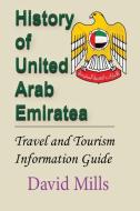 History of United Arab Emirate di David Mills edito da SONITTEC