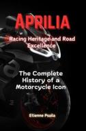 Aprilia di Etienne Psaila edito da Independently Published