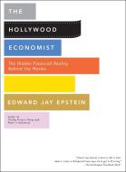 Hollywood Economist di Edward Jay Epstein edito da Melville House Publishing