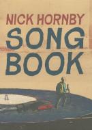 Songbook di Nick Hornby edito da MCSWEENEYS BELIEVER MAGAZINE