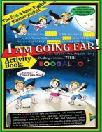 I AM GOING FAR! - ACTIVITY BOOK di C J ISRAEL edito da LIGHTNING SOURCE UK LTD