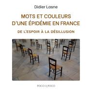Mots et couleurs d'une épidémie en France di Didier Lasne edito da Books on Demand
