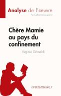 Chère Mamie au pays du confinement di Catherine Jacquemin, Lepetitlitteraire edito da lePetitLitteraire.fr