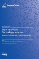 Brain Injury and Neurodegeneration edito da MDPI AG