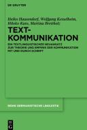 Textkommunikation di Heiko Hausendorf, Wolfgang Kesselheim, Hiloko Kato, Martina Breitholz edito da de Gruyter Mouton