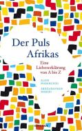 Der Puls Afrikas di Alain Mabanckou, Abdourahman Waberi edito da Reclam Philipp Jun.