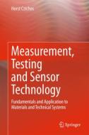 Measurement, Testing and Sensor Technology di Horst Czichos edito da Springer-Verlag GmbH