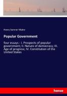 Popular Government di Henry Sumner Maine edito da hansebooks