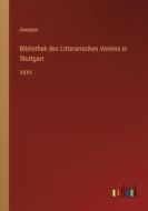 Bibliothek des Litterarischen Vereins in Stuttgart di Anonym edito da Outlook Verlag