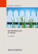 Das Nachbarrecht in Hessen di Frank Füglein, Sabrina Perpelitz edito da Boorberg, R. Verlag