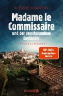 Madame le Commissaire und der verschwundene Engländer di Pierre Martin edito da Knaur Taschenbuch