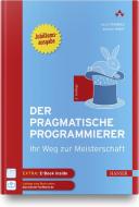 Der pragmatische Programmierer di Andrew Hunt, David Thomas edito da Hanser Fachbuchverlag