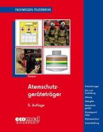 Atemschutzgeräteträger di Hans Kemper edito da ecomed