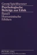 Psychologische Beiträge zur Ethik di Georg Spielthenner edito da Lang, Peter GmbH