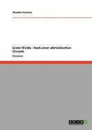 Grete Minde -  Nach einer altmärkischen Chronik di Theodor Fontane edito da GRIN Publishing