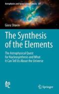 The Synthesis of the Elements di Giora Shaviv edito da Springer-Verlag GmbH