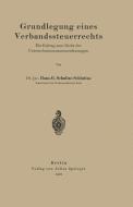Grundlegung eines Verbandssteuerrechts di Hans-G. Schultze-Schlutius edito da Springer Berlin Heidelberg