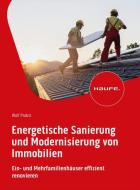 Energetische Sanierung und Modernisierung von Immobilien di Wolf Probst edito da Haufe Lexware GmbH