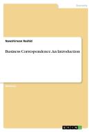 Business Correspondence. An Introduction di Nawshirwan Rashid edito da GRIN Publishing