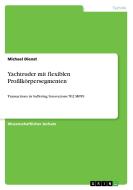 Yachtruder mit flexiblen Profilkörpersegmenten di Michael Dienst edito da GRIN Publishing