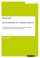 Das Dictionnaire de l'Académie française di Vanessa Cohut edito da GRIN Verlag