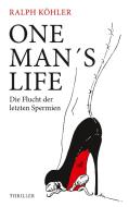One man's life di Ralph Köhler edito da Books on Demand