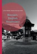 Bosnian-English Vocabulary di Lorina Winkler, Nedzma Botonjic-Kishk edito da Books on Demand