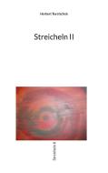 Streicheln II di Herbert Turetschek edito da Books on Demand