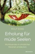 Erholung für müde Seelen di Rolf Sons edito da Brunnen-Verlag GmbH