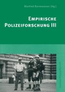 Empirische Polizeiforschung III di Manfred Bornewasser edito da Centaurus Verlag & Media