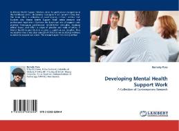 Developing Mental Health Support Work di Barnaby Pace edito da LAP Lambert Acad. Publ.