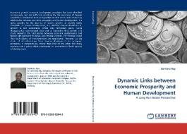 Dynamic Links between Economic Prosperity and Human Development di Santanu Ray edito da LAP Lambert Acad. Publ.