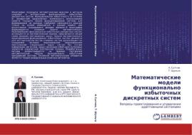 Matematicheskie Modeli Funktsional'no Izbytochnykh Diskretnykh Sistem di Sytnik a, Shul'ga T edito da Lap Lambert Academic Publishing