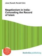 Negationism In India edito da Book On Demand Ltd.