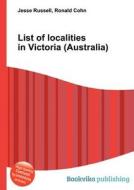 List Of Localities In Victoria (australia) edito da Book On Demand Ltd.