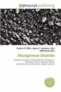 Manganese Dioxide edito da Vdm Publishing House