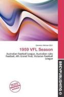1959 Vfl Season edito da Brev Publishing