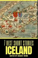 7 best short stories: Iceland di Einar H. Kvaran, Guomundur Friojonsson edito da LIGHTNING SOURCE INC