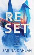 Reset di Sarina Dahlan edito da BLACKSTONE PUB