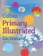 Collins Primary Illustrated Dictionary di Ginny Lapage, Judith Fisher, Marguerite de la Haye edito da HarperCollins Publishers