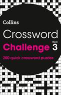 Crossword Challenge Book 3 di Collins Puzzles edito da Harpercollins Publishers
