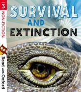 Read With Oxford: Stage 3: Non-fiction: Survival And Extinction di Charlotte Raby, Hawys Morgan, James Carter, Isabel Thomas edito da Oxford University Press