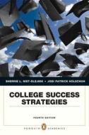 College Success Strategies with Student Access Code di Sherrie Nist-Olejnik, Jodi Patrick Holschuh edito da Prentice Hall