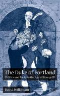 The Duke of Portland di David Wilkinson edito da Palgrave Macmillan