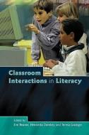 Classroom Interactions in Literacy di Eve Bearne edito da McGraw-Hill Education