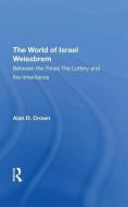 The World Of Israel Weissbrem di Israel Weissbrem, Susan M Mchale, Ann C Crouter, Alan Crown edito da Taylor & Francis Ltd