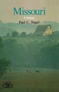 Missouri di Paul C. Nagel edito da W. W. Norton & Company